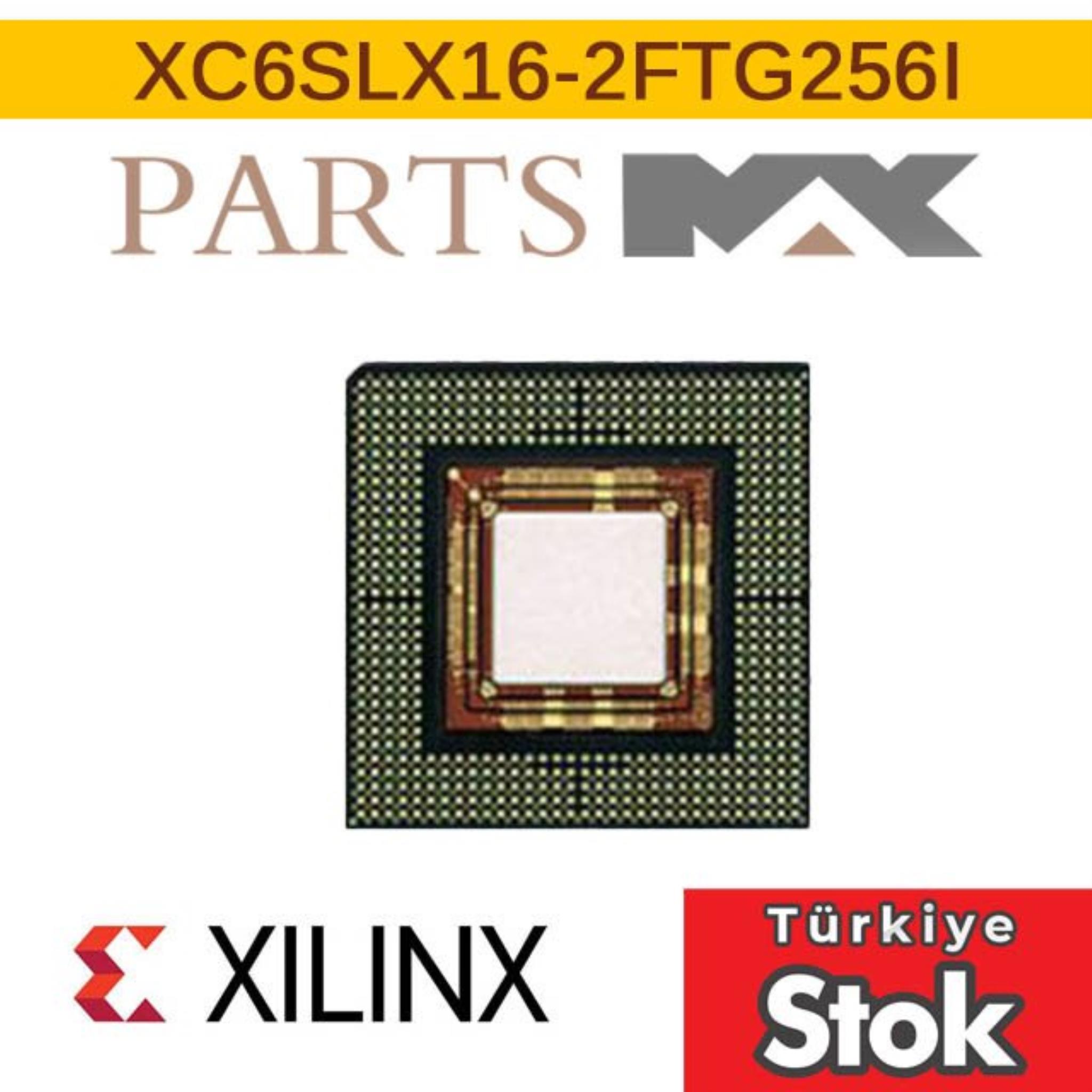 Picture of XC6SLX16-2FTG256I Xilinx Inc. | Partsmax Türkiye
